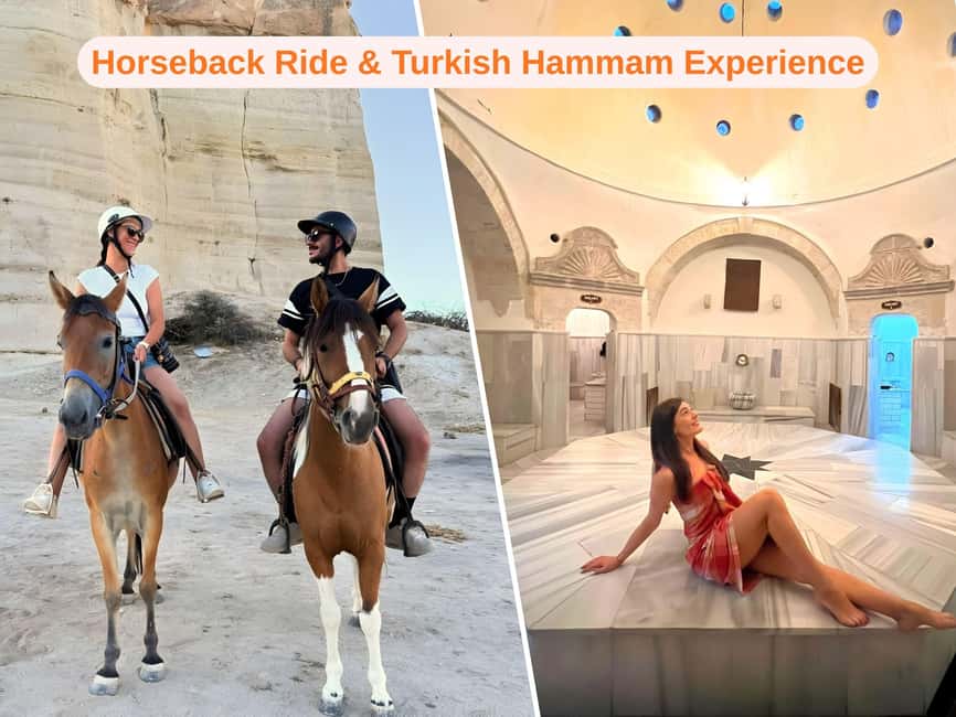 Cappadocia Horseback Ride & Turkish Hammam Relaxation Combo - Scenic Horseback Riding in Love Valley with Flexible Timing