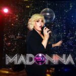Groove to the Music with MADONNA! Live Tribute Act - The Madonna Tribute Show at Dysco Liverpool