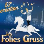 Les Folies Gruss in Paris - the must-see equestrian show - Key Points
