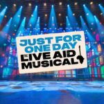 London's West End: Ticket to Just For One Day - The Artistic Tribute to Live Aid’s Legacy