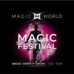 Magic World  Magic Festivals - The Location: The Magic World Theater in Vienna’s Prater