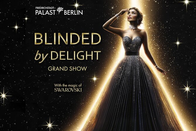 BLINDED by DELIGHT Grand Show - What to Expect During the 3-Hour Performance