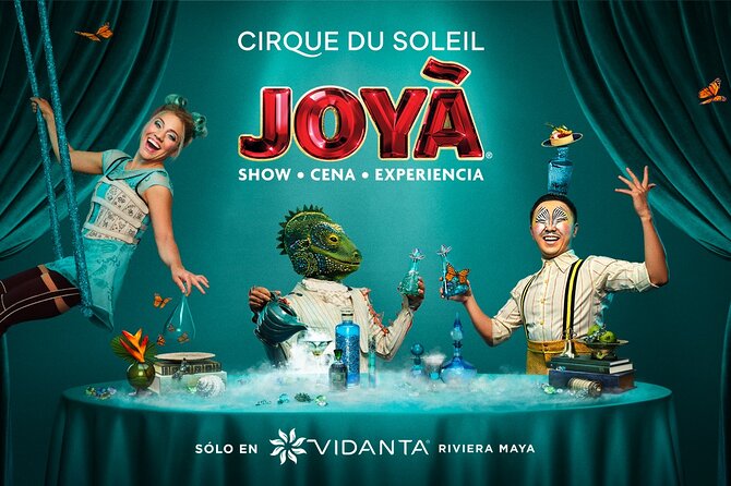 Cirque du Soleil JOYÀ Admission Tickets - Seating Options and Experience Upgrades