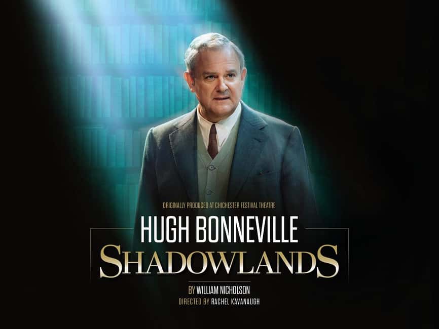 London's West End: Ticket to Shadowlands - The Story Behind Shadowlands and Its West End Return