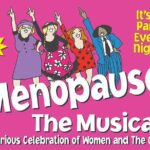 Menopause the Musical at Harrah's Hotel and Casino - How Menopause the Musical Celebrates Women with Humor