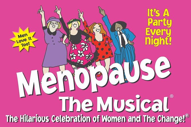 Menopause the Musical at Harrah's Hotel and Casino - How Menopause the Musical Celebrates Women with Humor