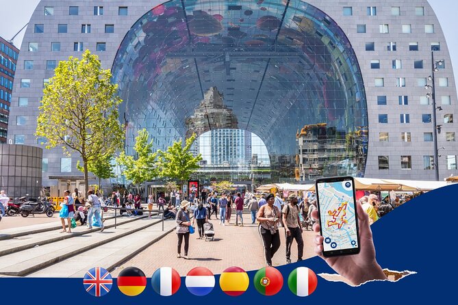 Rotterdam: City Walk Audio Guide in 7 Languages on your Phone - Discovering Rotterdam’s Iconic Landmarks